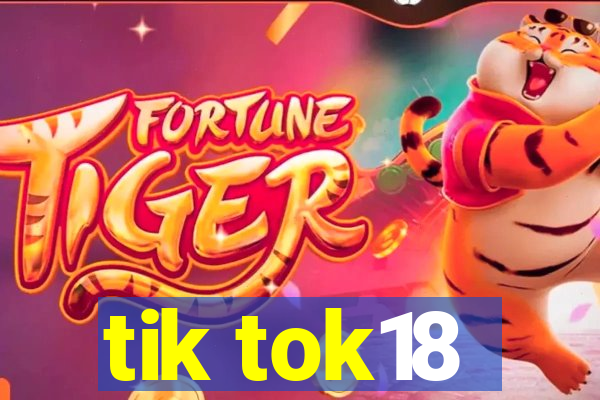 tik tok18